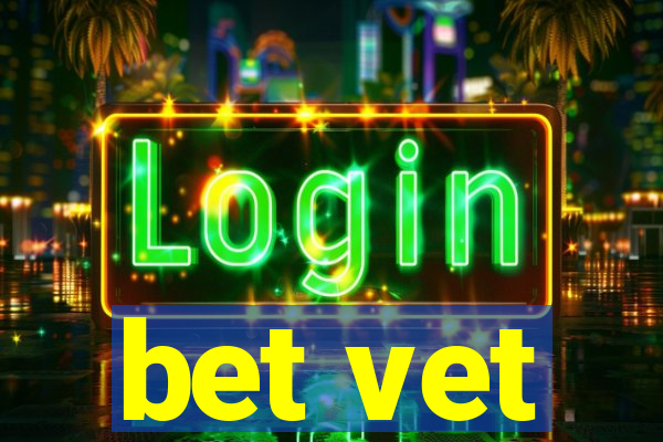 bet vet